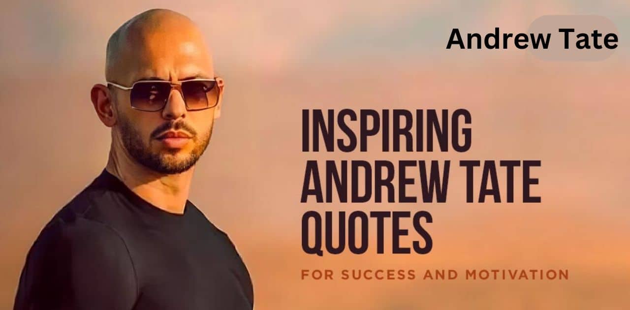 96 Andrew Tate Quotes on Motivation,